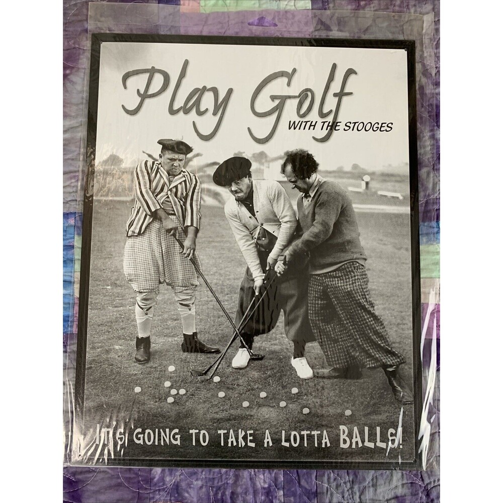 Three Stooges Golf Lotta Balls Sign Moe Larry Curly 12.5x16 Man Cave Garage Sign